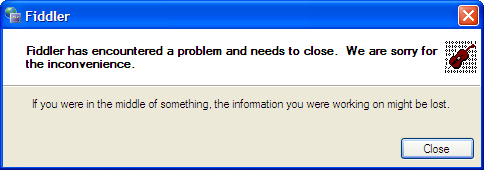 Fiddler Crash dialog